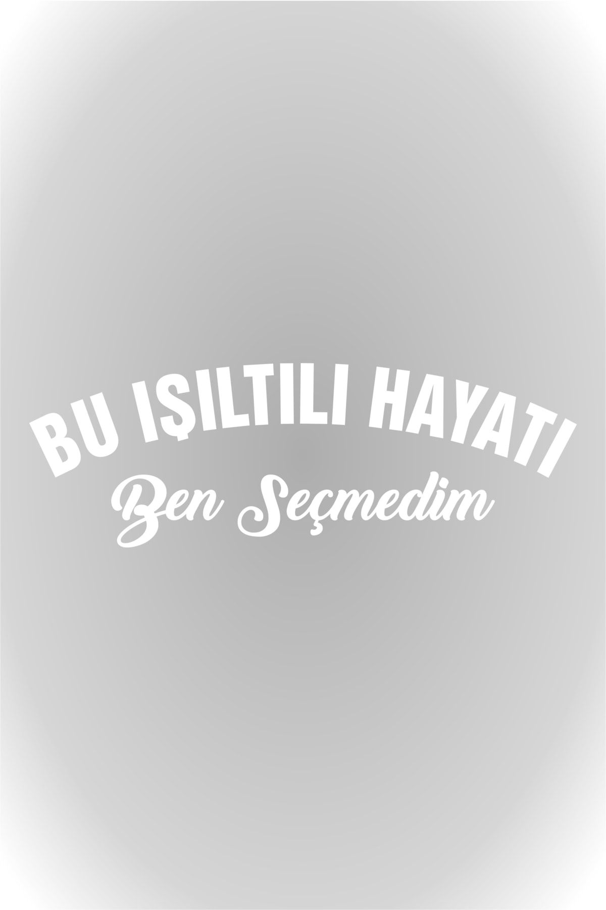 25 X 8,5 Cm Bu  Işıltılı Hayatı Ben Seçmedim Oto Cam Sticker Araba Sticker