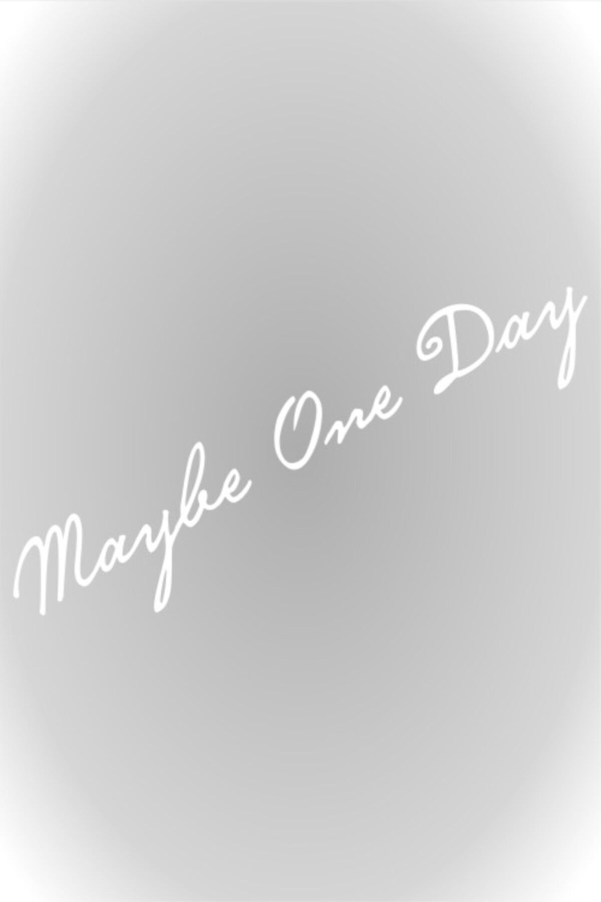 Belki Bir Gün,  Maybe One Day Sticker Oto Sticker Beyaz 20 Cm