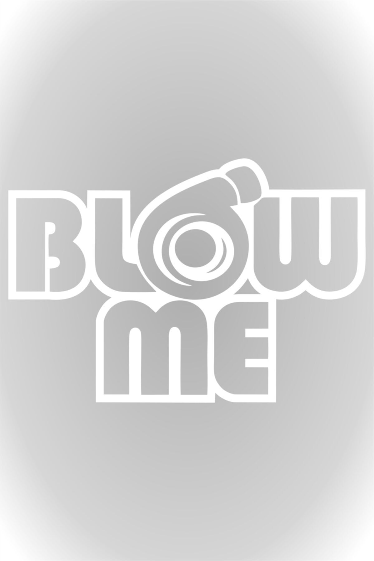 Blow Me Oto  Sticker Araba Cam Sticker Beyaz 15 X 10 Cm