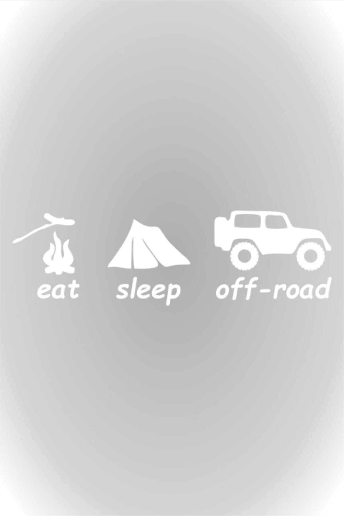 Eat Sleep Off  Road Sticker Oto Sticker Beyaz 20 Cm