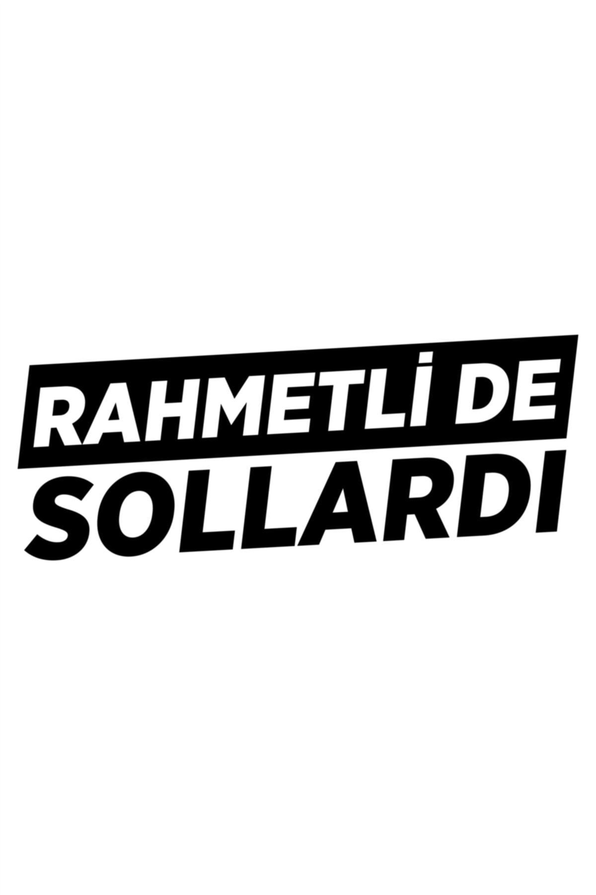 Rahmetli De  Sollardı Oto Sticker Araba Cam Sticker Siyah 20 X 8 Cm